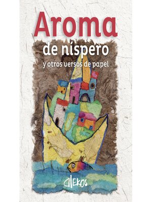 cover image of Aroma de níspero y otros versos de papel